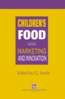 Image for Children&#39;s Food: Marketing and innovation