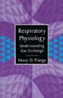 Image for Respiratory Physiology: Understanding Gas Exchange