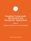 Image for Vanadium Compounds: Biochemical and Therapeutic Applications : v. 16