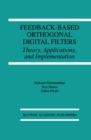 Image for Feedback-Based Orthogonal Digital Filters: Theory, Applications, and Implementation