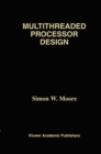 Image for Multithreaded Processor Design