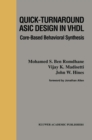 Image for Quick-Turnaround ASIC Design in VHDL: Core-Based Behavioral Synthesis