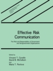 Image for Effective Risk Communication: The Role and Responsibility of Government and Nongovernment Organizations