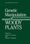 Image for Genetic Manipulation of Woody Plants : v.44