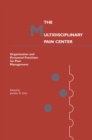 Image for Multidisciplinary Pain Center: Organization and Personnel Functions for Pain Management