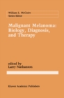 Image for Malignant Melanoma: Biology, Diagnosis, and Therapy
