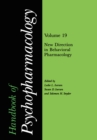 Image for Handbook of Psychopharmacology: Volume 19 New Directions in Behavioral Pharmacology