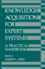 Image for Knowledge Acquisition for Expert Systems: A Practical Handbook