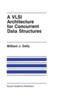 Image for VLSI Architecture for Concurrent Data Structures : SECS 27.