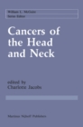 Image for Cancers of the Head and Neck: Advances in Surgical Therapy, Radiation Therapy and Chemotherapy
