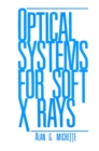 Image for Optical Systems for Soft X Rays