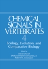 Image for Chemical Signals in Vertebrates 4: Ecology, Evolution, and Comparative Biology