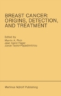 Image for Breast Cancer: Origins, Detection, and Treatment: Proceedings of the International Breast Cancer Research Conference London, United Kingdom - March 24-28, 1985