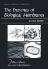 Image for Enzymes of Biological Membranes: Volume 2 Biosynthesis and Metabolism