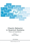 Image for Chaotic Behavior in Quantum Systems: Theory and Applications