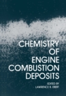 Image for Chemistry of Engine Combustion Deposits