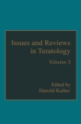 Image for Issues and Reviews in Teratology: Volume 3