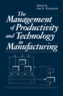 Image for Management of Productivity and Technology in Manufacturing