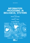 Image for Information Processing in Biological Systems