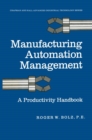 Image for Manufacturing Automation Management: A Productivity Handbook