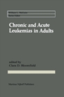 Image for Chronic and Acute Leukemias in Adults