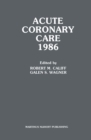Image for Acute Coronary Care 1986 : 1