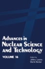 Image for Advances in Nuclear Science and Technology: Volume 16