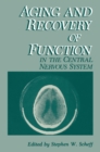 Image for Aging and Recovery of Function in the Central Nervous System
