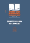 Image for Somatosensory Mechanisms: Proceedings of an International Symposium Held at the Wenner-gren Center, Stockholm, June 8-10, 1983