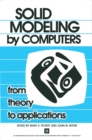 Image for Solid Modeling by Computers: From Theory to Applications