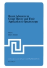 Image for Recent Advances in Group Theory and Their Application to Spectroscopy