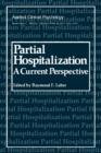 Image for Partial Hospitalization : A Current Perspective