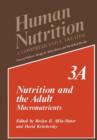 Image for Nutrition and the Adult : Macronutrients Volume 3A