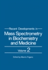 Image for Recent Developments in Mass Spectrometry in Biochemistry and Medicine: Volume 2