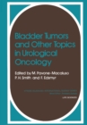 Image for Bladder Tumors and other Topics in Urological Oncology