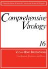Image for Comprehensive Virology : Vol. 16: Virus-Host Interactions: Viral Invasion, Persistence, and Disease