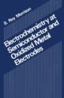 Image for Electrochemistry at semiconductor and oxidized metal electrodes