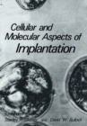 Image for Cellular and Molecular Aspects of Implantation