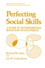 Image for Perfecting Social Skills: A Guide to Interpersonal Behavior Development