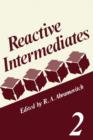 Image for Reactive Intermediates : Volume 2