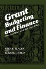 Image for Grant Budgeting and Finance : Getting the Most Out of Your Grant Dollar