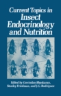 Image for Current Topics in Insect Endocrinology and Nutrition: A Tribute to Gottfried S. Fraenkel