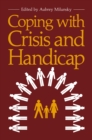 Image for Coping with Crisis and Handicap