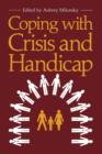 Image for Coping with Crisis and Handicap