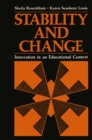 Image for Stability and Change: Innovation in an Educational Context