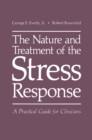 Image for Nature and Treatment of the Stress Response: A Practical Guide for Clinicians