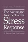 Image for The Nature and Treatment of the Stress Response