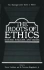 Image for The Roots of Ethics