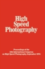 Image for High Speed Photography: Proceedings of the Eleventh International Congress on High Speed Photography, Imperial College, University of London, September 1974