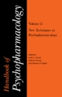 Image for Handbook of Psychopharmacology: Volume 15 New Techniques in Psychopharmacology